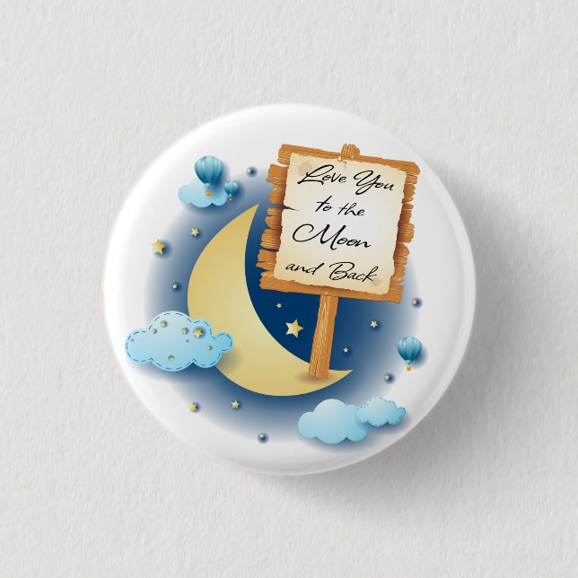 Love You to the Moon and Back Button (Front)