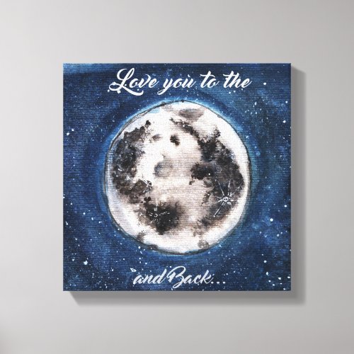 Love You To The Moon And Back Canvas Print