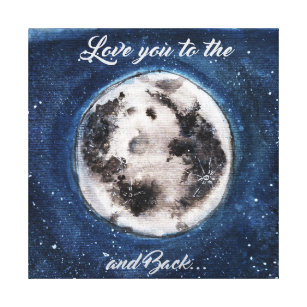 Love you to the moon and back, 35 x 45, Square