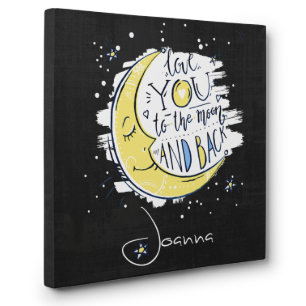 Love You to The Moon and Back Canvas Sign