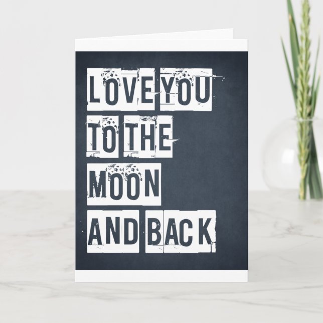 Love You To The Moon And Back Card (Front)