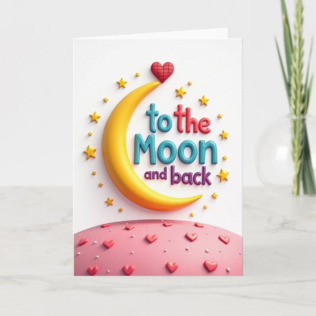 Love You To The Moon And Back Card (Front)