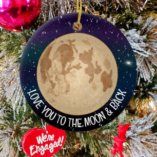 Love You to the Moon and Back Christmas Ceramic Ornament