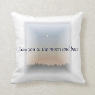 Love You to the Moon and Back Custom Gifts Throw Pillow