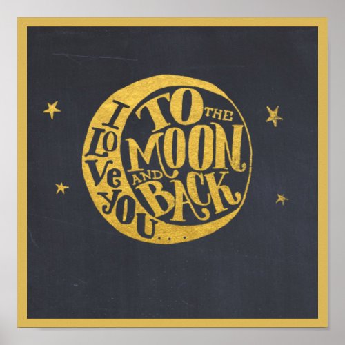 Love You To The Moon And Back Cute Romantic Poster
