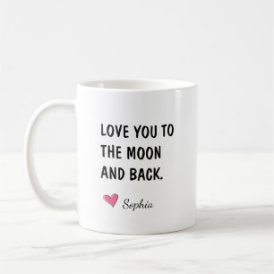 Love You To The Moon And Back Daughter Gift Coffee Mug