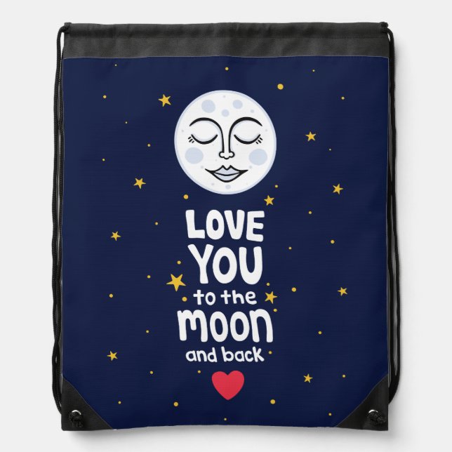 Love You to the Moon and Back Drawstring Bag (Front)
