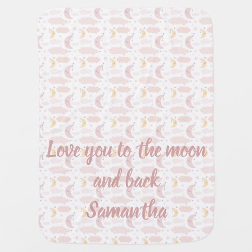 Love you to the moon and back girl personalized baby blanket