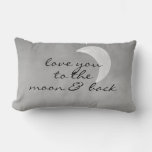 Love You To The Moon And Back Gray And White Lumbar Pillow at Zazzle