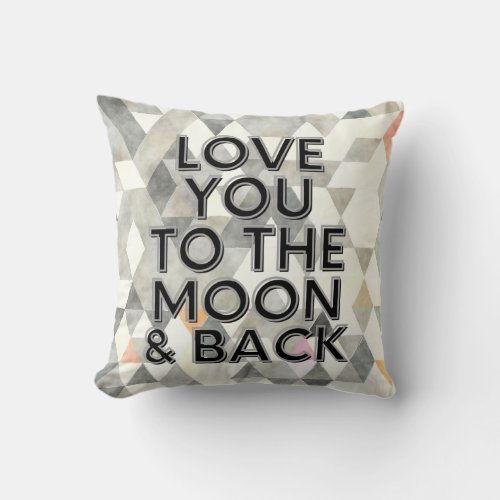 Love You to the Moon and Back Gray Typography Throw Pillow