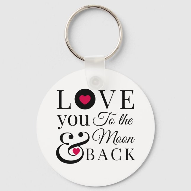 Love You to the Moon and Back Keychain (Front)