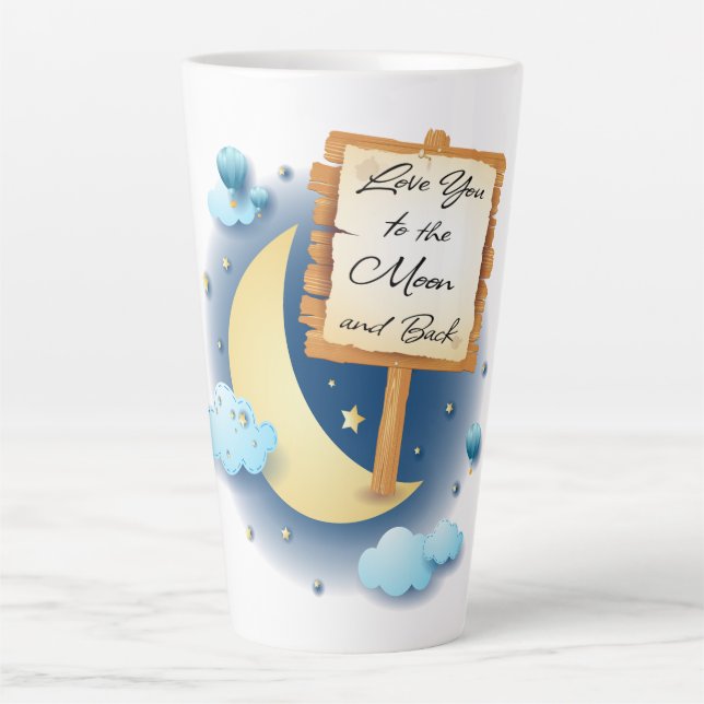 Love You to the Moon and Back Latte Mug (Front)