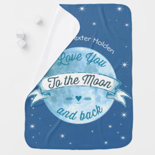 Love You to the Moon and Back Lil' Man Baby Boy Baby Blanket