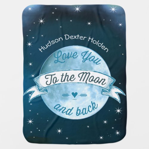 Love You to the Moon and Back Lil Man Baby Boy Swaddle Blanket