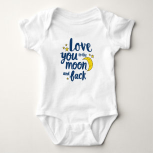 Love You To the Moon and Back Love Art Moon Art De Baby Bodysuit