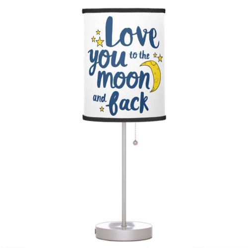 Love You To the Moon and Back Love Art Moon Art De Table Lamp