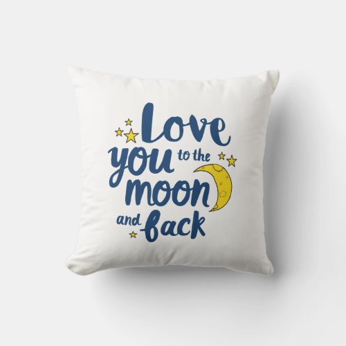 Love You To the Moon and Back Love Art Moon Art De Throw Pillow
