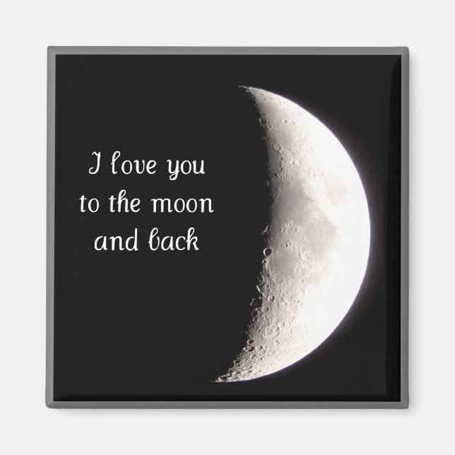 Love You To The Moon And Back Magnet (Front)
