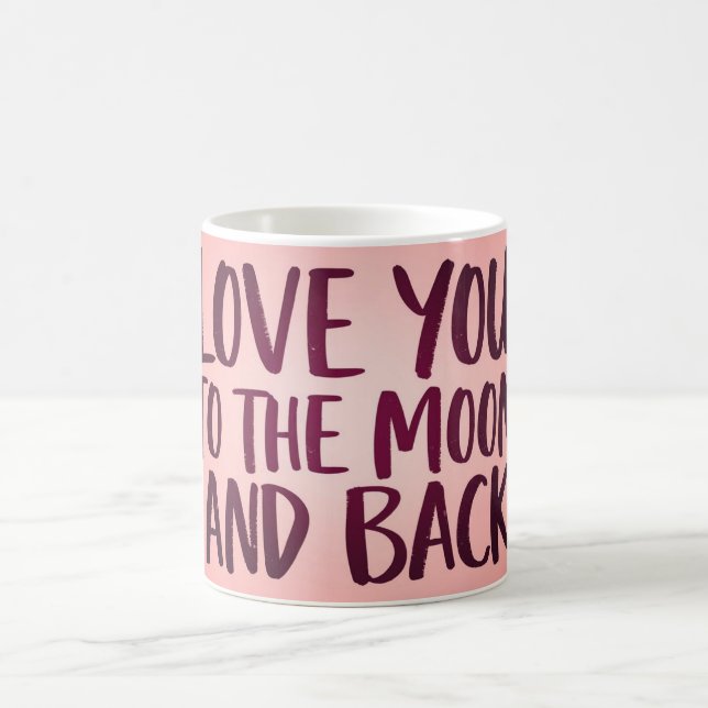 Love You to the Moon and Back Mug | Romantic Pink  (Center)
