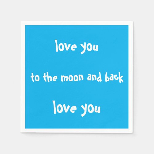 love you to the moon and back paper napkins