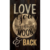 "Love you to the Moon and Back" Pine Pallet Plaque (Blank)