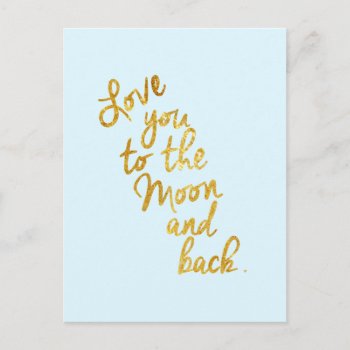 Love You To The Moon And Back Post Card by CreationsInk at Zazzle