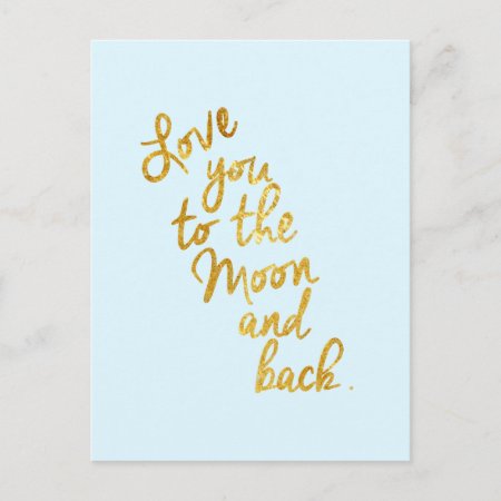 Love You To The Moon And Back Post Card