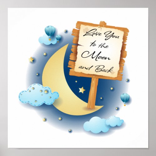 Love You to the Moon and Back Poster