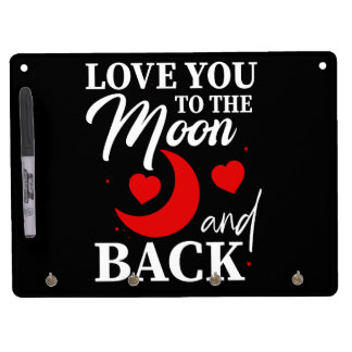 Love You to the Moon and Back - Romantic Couple Dry Erase Board With Keychain Holder