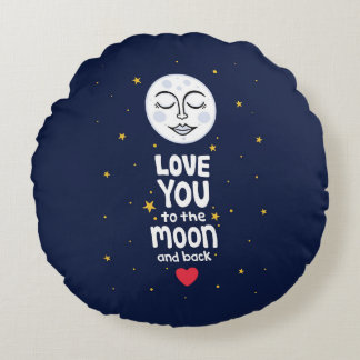 Love You to the Moon and Back Round Pillow
