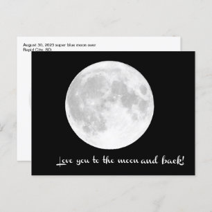 Love you to the moon and back. SD - Postcard