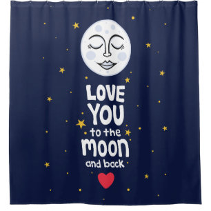 Love You to the Moon and Back Shower Curtain