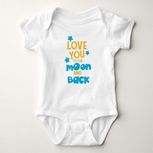 Love You To The Moon And Back Stars Baby Bodysuit