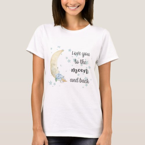 love you to the moon and back T_Shirt