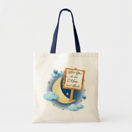 Love You to the Moon and Back Tote Bag