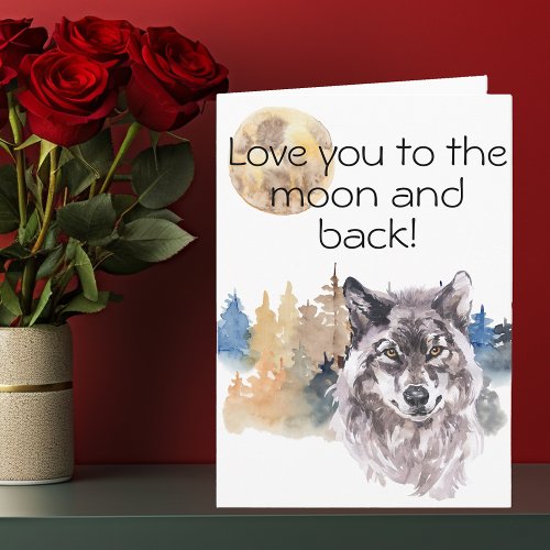 Love you to the Moon and Back Wolf Watercolor Card