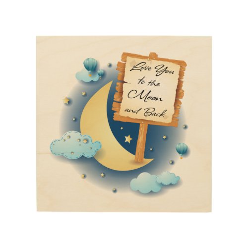 Love You to the Moon and Back Wood Wall Art