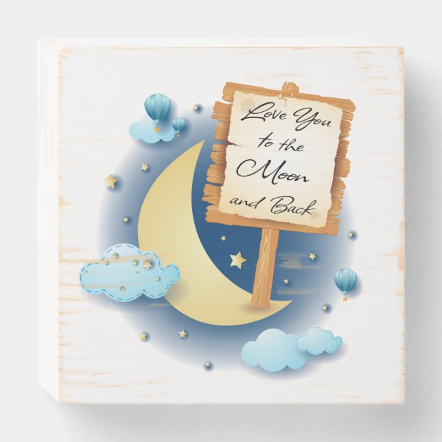 Love You to the Moon and Back Wooden Box Sign (Front Horizontal)