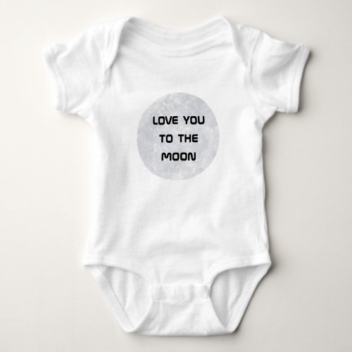 Love you to the moon  back Cute Moon  Space Baby Bodysuit