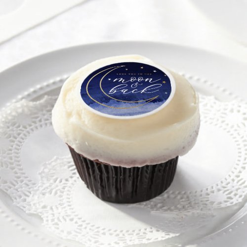 Love you to the Moon   Back Edible Frosting Round
