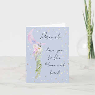 Love You To The Moon & Back Floral Moon Custom Note Card
