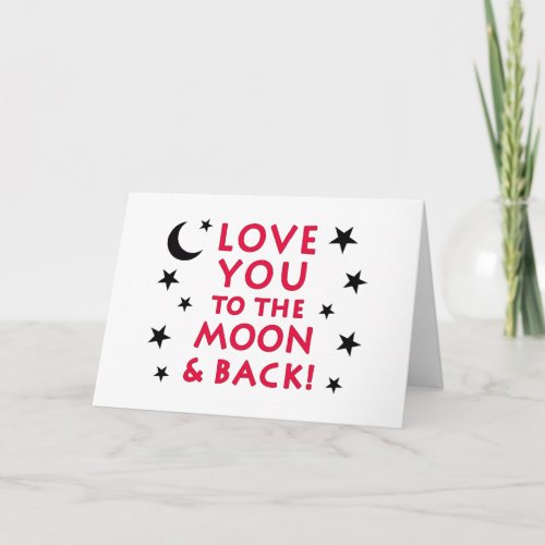 Love You To The Moon  Back Greeting Card