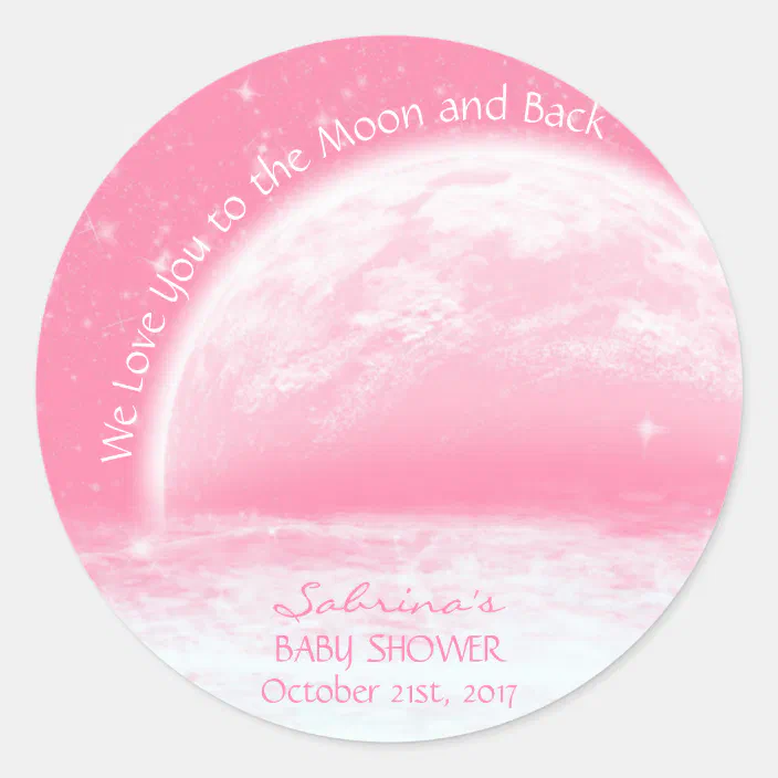 Love You To The Moon Back Pink Girl Baby Shower Classic Round Sticker Zazzle Com Love You To The Moon Back Pink Girl Baby Shower Classic Round Sticker Zazzle Com