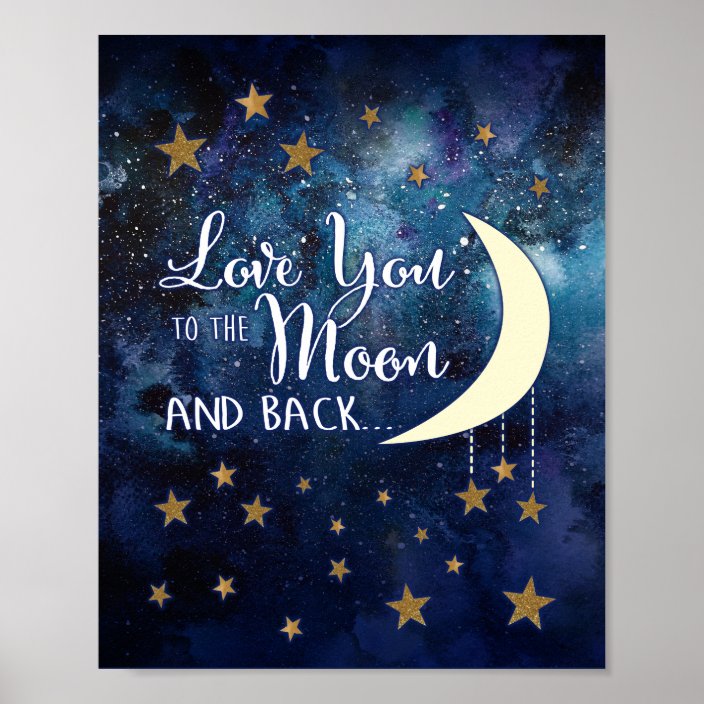Love You to the Moon & Back Poster | Zazzle.com