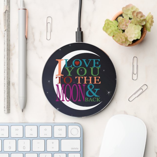 Love You to the Moon & Back Wireless Charger (Desk)