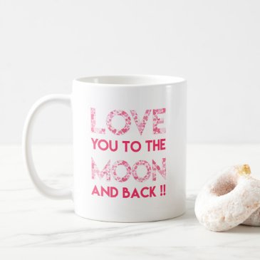 Love You to the Moon - Pink Hearts Typography