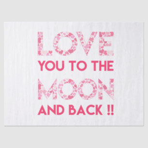 Love You to the Moon - Pink Hearts Typography Tissue Paper