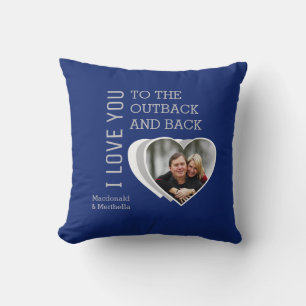 LOVE YOU TO THE OUTBACK AND BACK Couples Valentine Throw Pillow