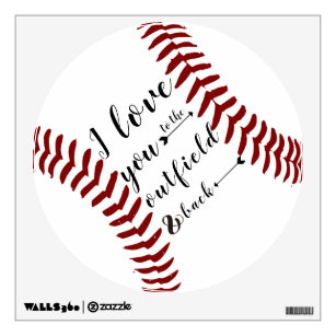 Love You to the Outfield & Back Baseball Softball Wall Decal