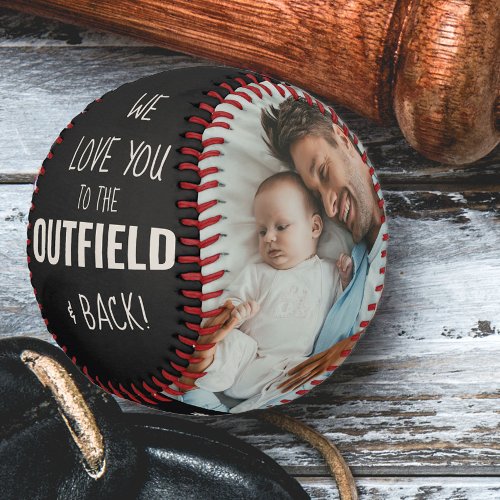 Love you to the Outfield Photo Black Leather Look Baseball